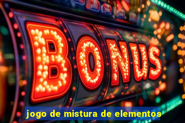 jogo de mistura de elementos